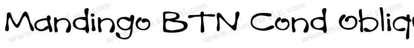 Mandingo BTN Cond Oblique字体转换